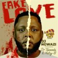 DJ Ngwazi – Fake Love ft Dr Tawanda & Nelcy-B