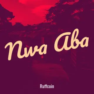 Ruffcoin – Nwa Aba