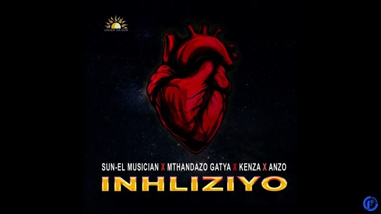 Sun – EL Musician – Inhliziyo Ft Mthandazo Gatya, Anzo, Kenza
